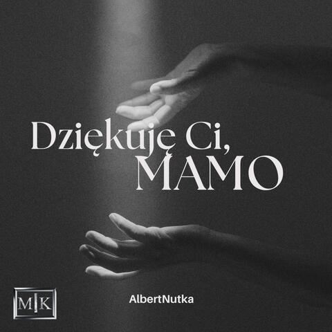Dziękuję Ci, Mamo