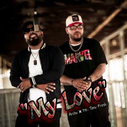 My Love (feat. Mr. Tony Fresh)