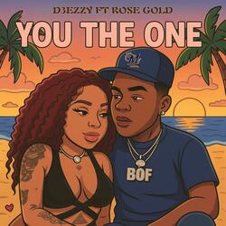 You the one (feat. Rose Gold)