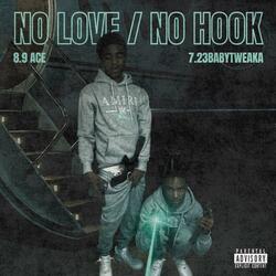 No Love/ No Hook (feat. CeoBabytweaka)