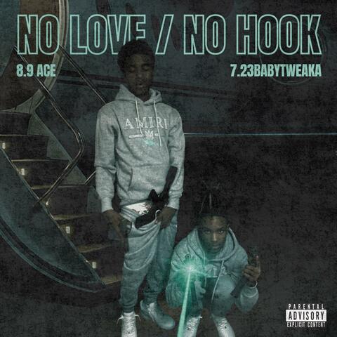No Love/ No Hook (feat. CeoBabytweaka)