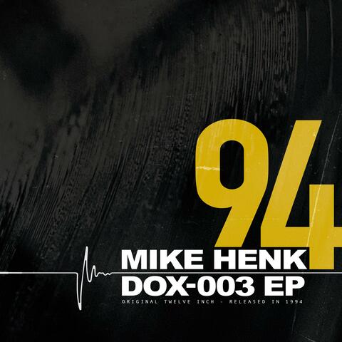 MIKE HENK (DOX-003-EP)