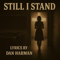Still I Stand