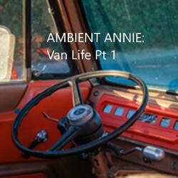 Van Life Pt. 1 (Summer Day)