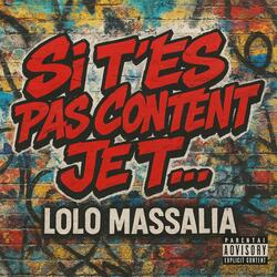 Si tes pas content je T..