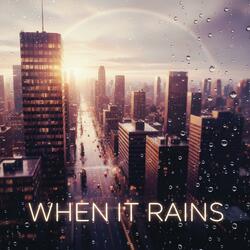 When it rains