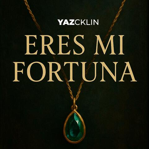 Eres Mi Fortuna