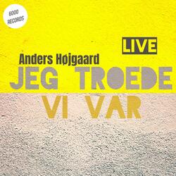 Jeg Troede Vi Var (Live Pigekor)