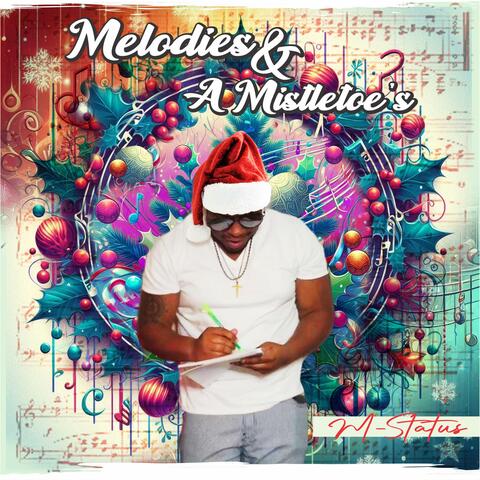 Melodies And Mistletoe's
