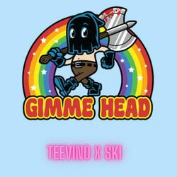 GIVE ME HEAD (feat. Ski)