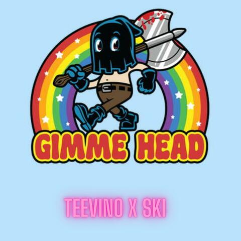 GIVE ME HEAD (feat. Ski)