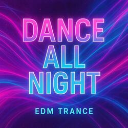 Dance All Night (Oh Oh Edit)