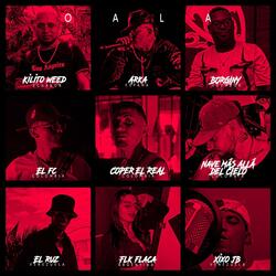 OALA (feat. Nave Más Allá Del Cielo, El Ruz, El_FC, Xixo_JB, Flakaa oficial, Arka, Borginy & KILITO WEED)