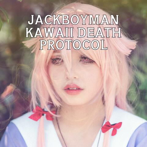 Kawaii Death Protocol