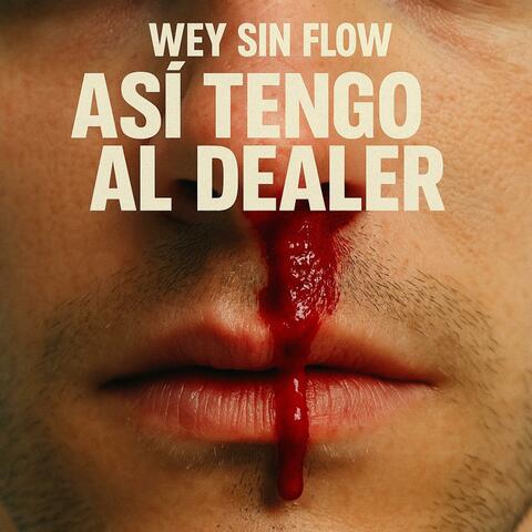 Asi traigo al Dealer