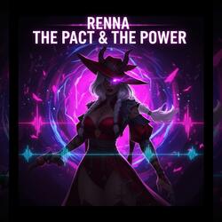 The Pact & The Power (The Renna's Song)