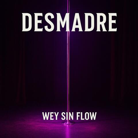 Desmadre