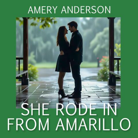 She rode in from Amarillo