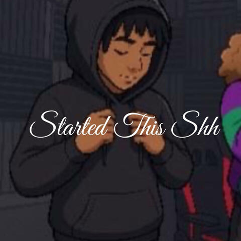 Started this Shh