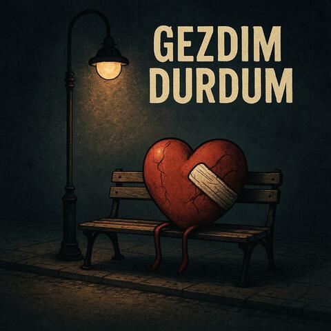 GEZDIM DURDUM