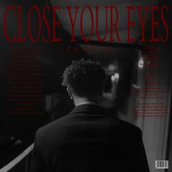 Close Your Eyes (Interlude)