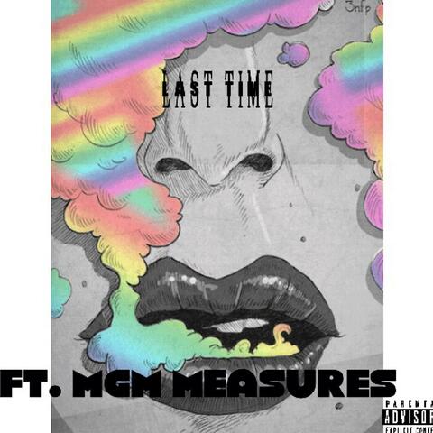 Last Time (feat. MGM MEASURES)
