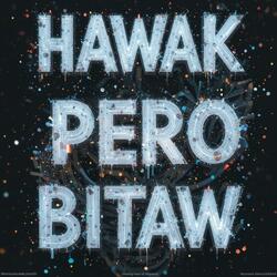 Hawak Pero Bitaw