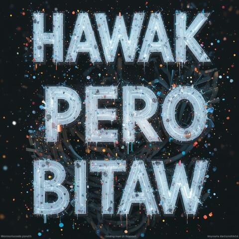 Hawak Pero Bitaw