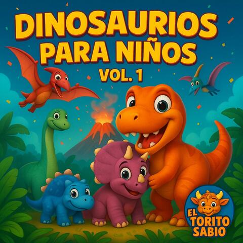 Dinosaurios para Niños • Vol. 1 – Canciones Infantiles para Aprender y Bailar