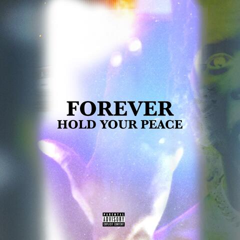 Forever Hold Your Peace