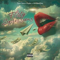 Flirty Expressions (feat. Exghty & GlowVibezOnly)