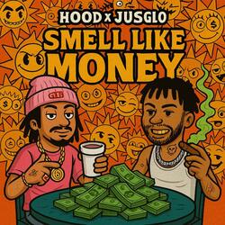 Smell Like Money (feat. Jusglo)