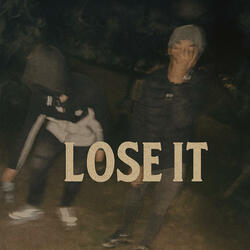 Lose It (feat. Lul E)