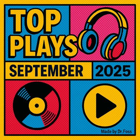 Top plays september 2025