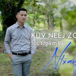 Kuv Neej Zoo Tsis Yog Vim Koj (feat. Ntxawg Lis)