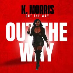Out The Way