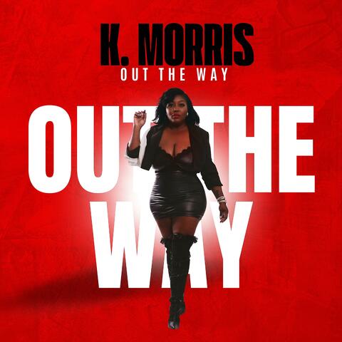 Out The Way