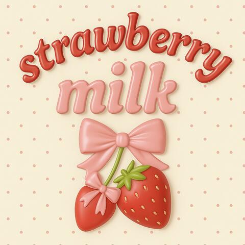Strawberry Milk