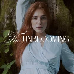 The Unbecoming