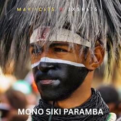 MONO SIKI PARAMBA (MAVIIC675 x JXSH675)