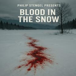 Blood in the Snow (feat. Ash River Hymns)