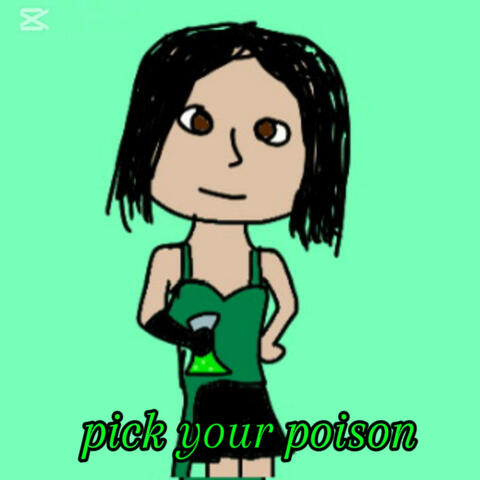 pick your poison