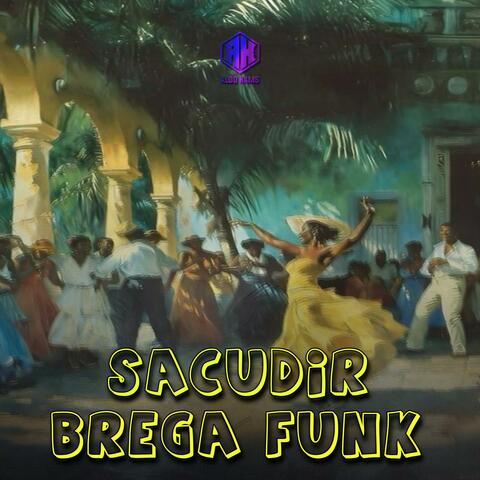 SACUDIR BREGA FUNK