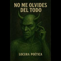 No me olvides del todo