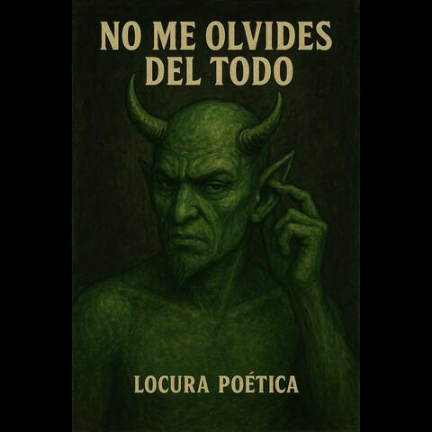 No me olvides del todo