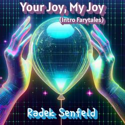 Your Joy, My Joy (Intro Farytales)