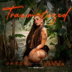 TRAUMATIZED (feat. Dirt Banga) (Radio Edit)