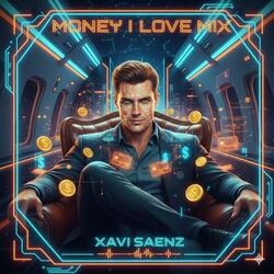 Money I Love MIX