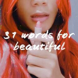 31 words for beautiful