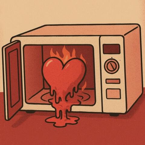 My Heart is a Microwave
